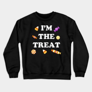 I'm the Treat Funny Halloween Candy Crewneck Sweatshirt